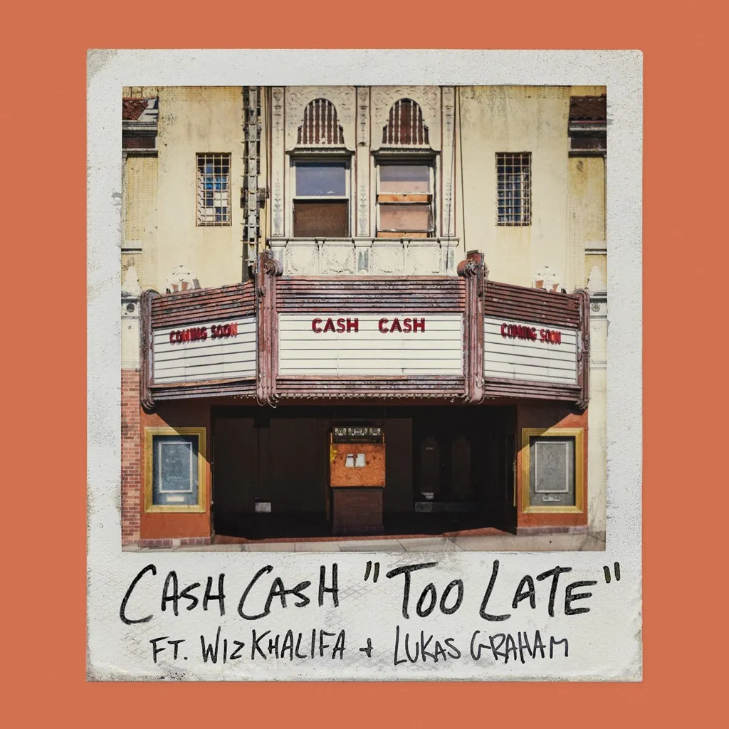 Too Late by Cash Cash feat. Wiz Khalifa And Lukas Graham cover