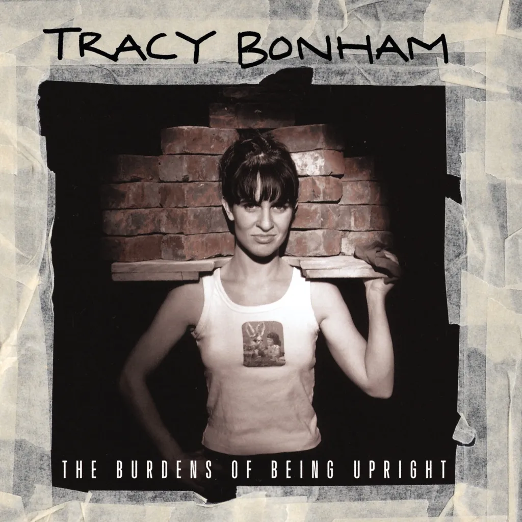 The Burdens Of Being Upright by Tracy Bonham cover