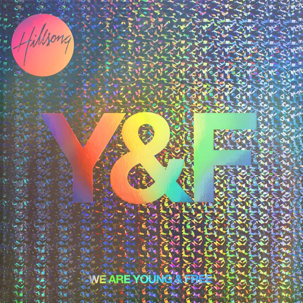 We Are Young And Free by Hillsong Young And Free cover