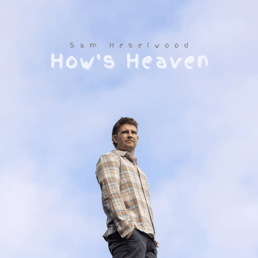 How's Heaven? by Sam Heselwood cover