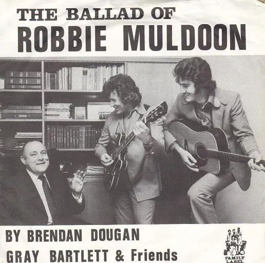 The Ballad Of Robbie Muldoon by Gray Bartlett and Brendan Dugan cover