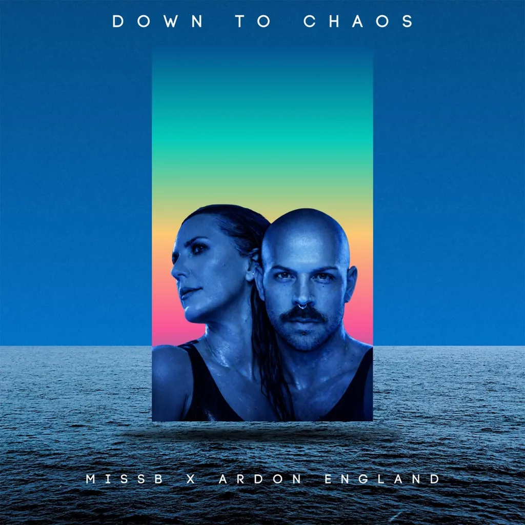 Down To Chaos by Ardon England And MissB cover