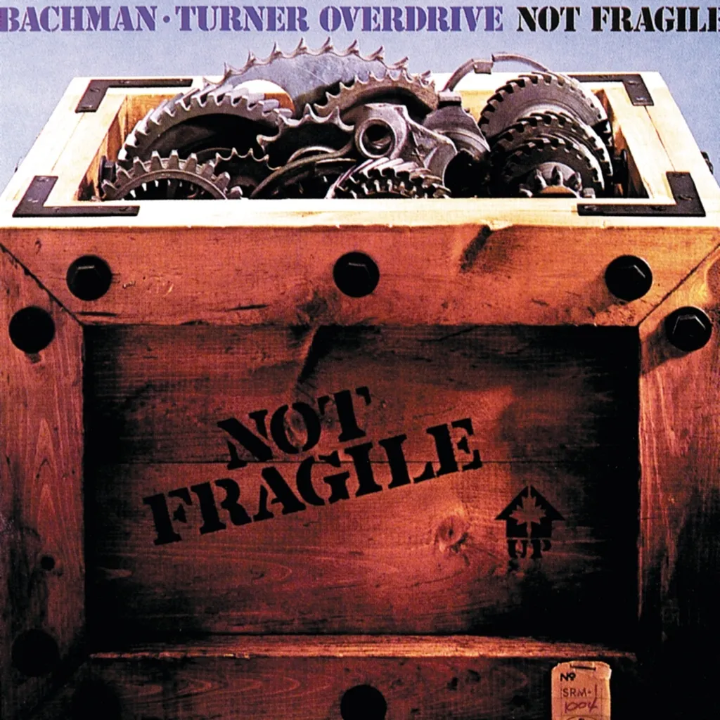 Not Fragile by Bachman Turner Overdrive cover