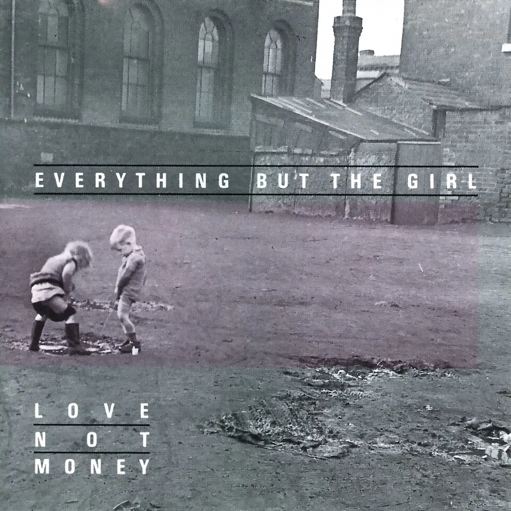 Love Not Money by Everything But The Girl cover