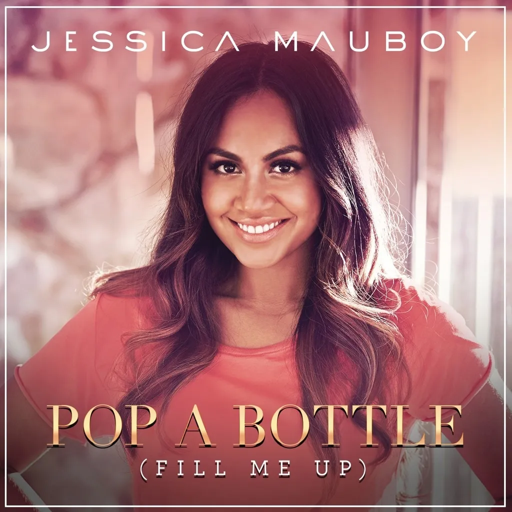 Pop A Bottle (Fill Me Up) by Jessica Mauboy cover