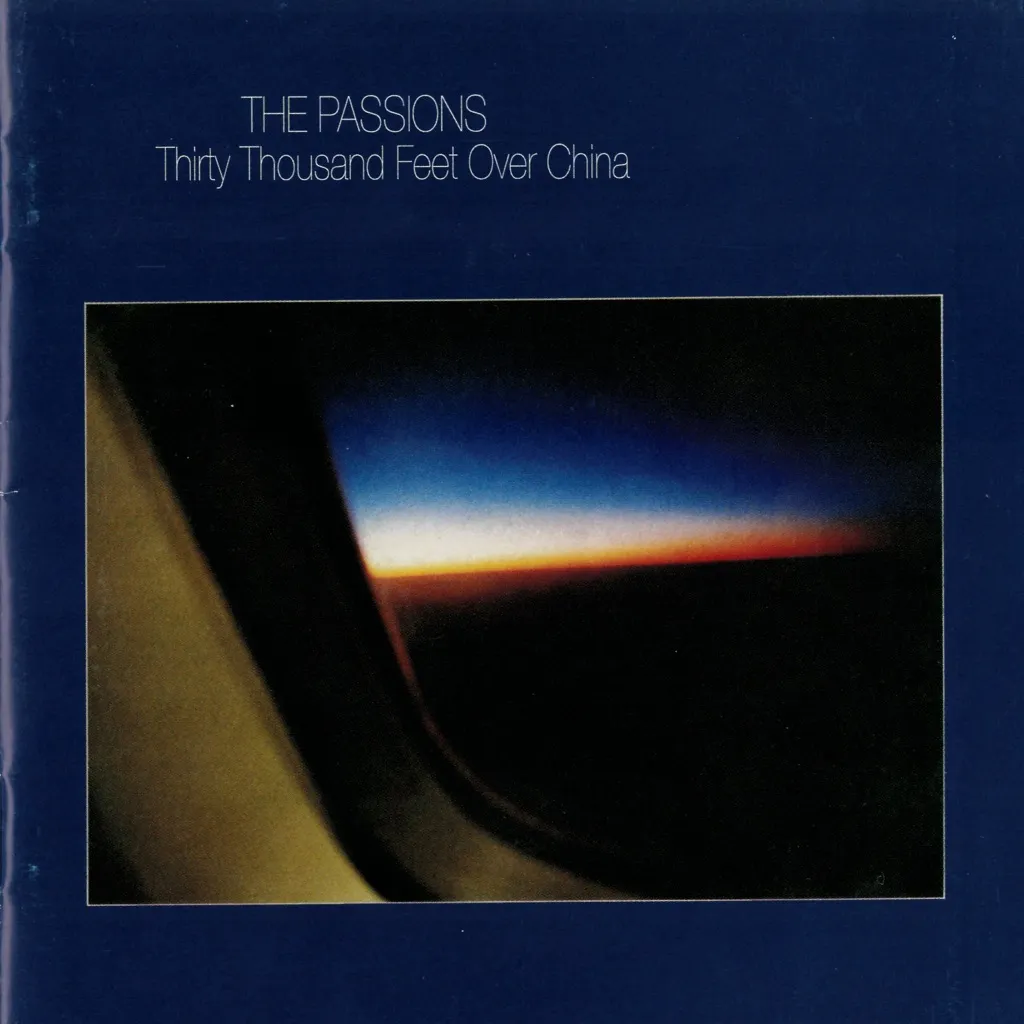 Thirty Thousand Feet Over China by The Passions cover