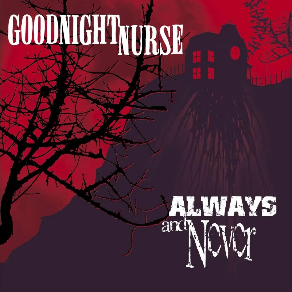 Always And Never by Goodnight Nurse cover