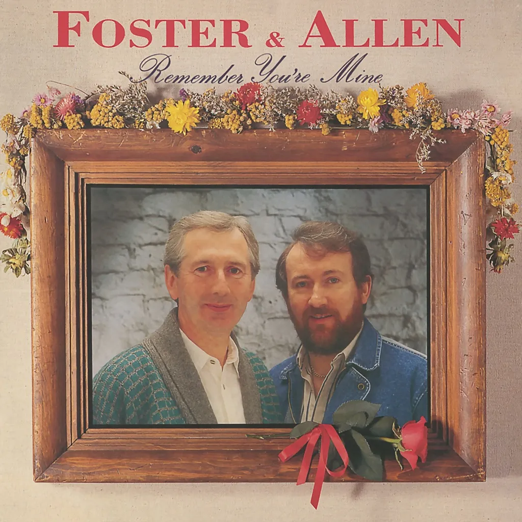 Remember You're Mine by Foster & Allen cover