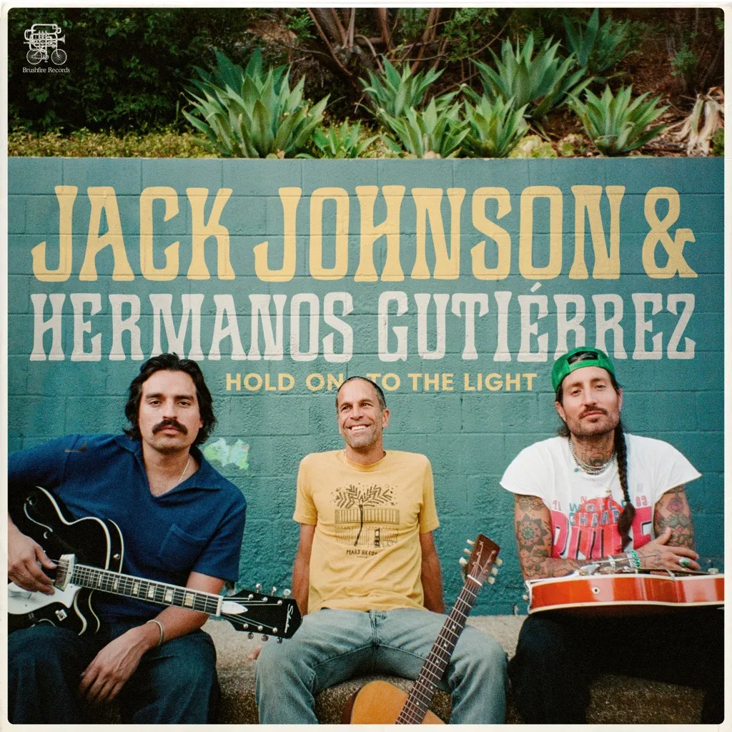 Hold On To The Light by Jack Johnson And Hermanos Gutiérrez cover