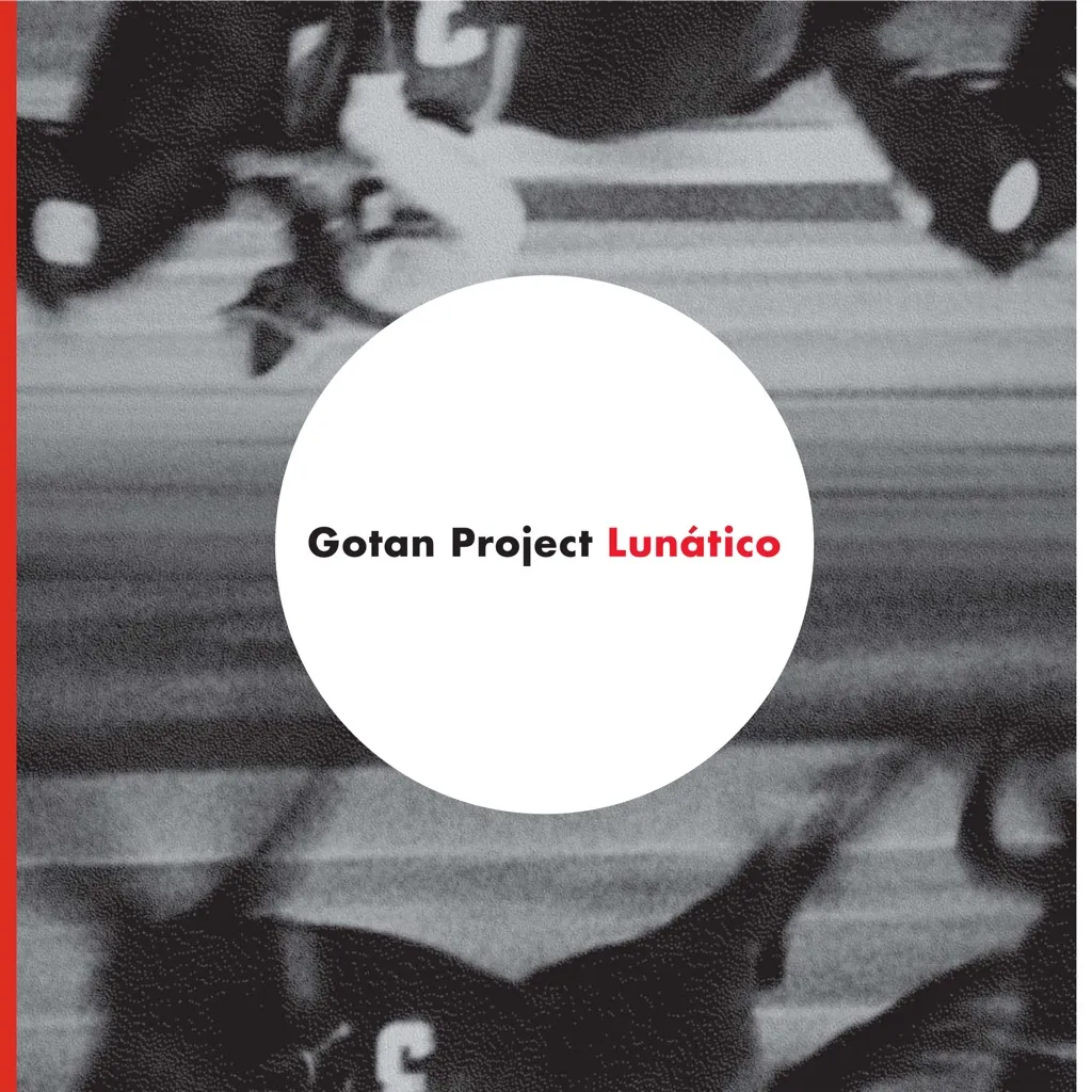 Lunatico by Gotan Project cover