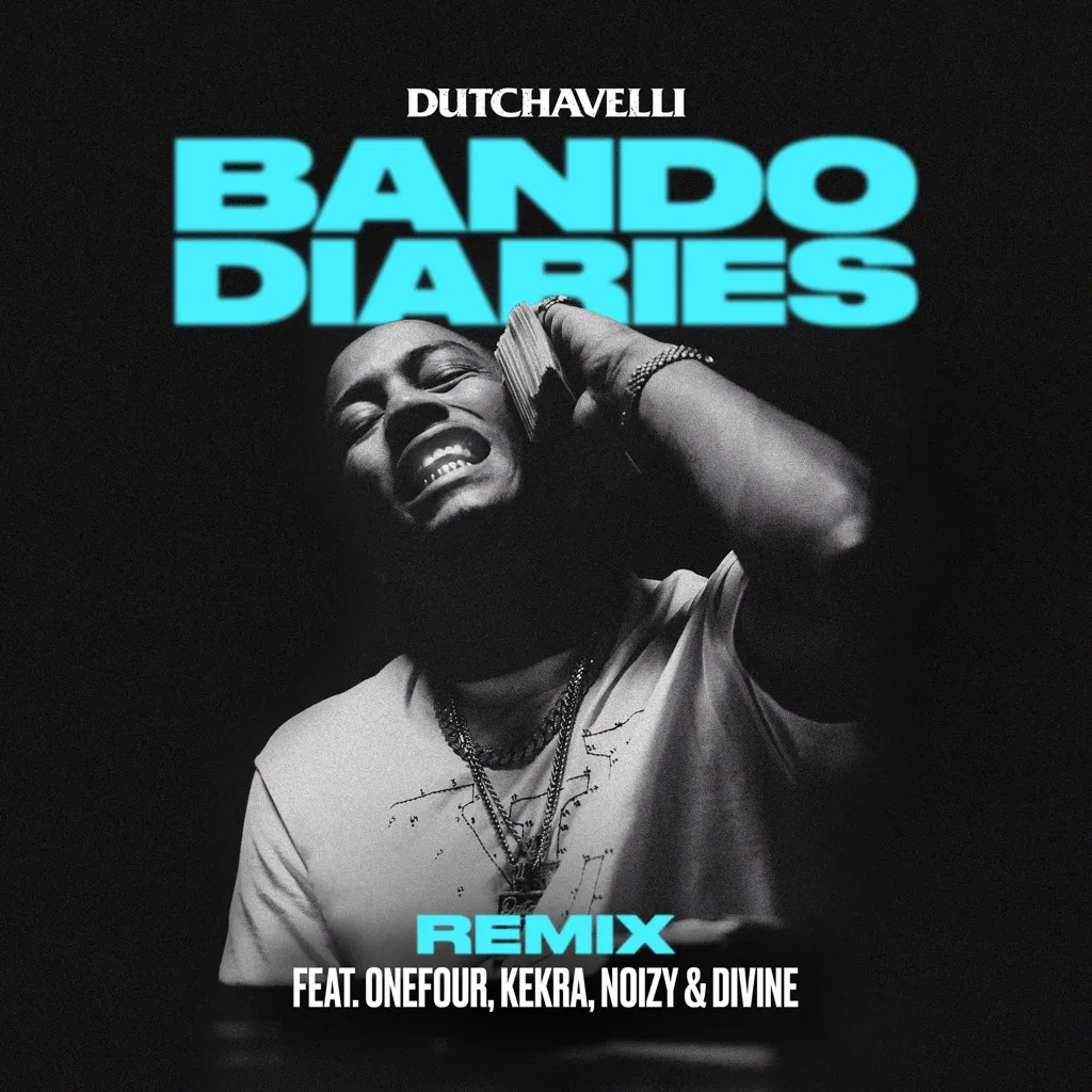 Bando Diaries (Remix) by dutchavelli feat. ONEFOUR, Kekra, Noizy And Divine cover