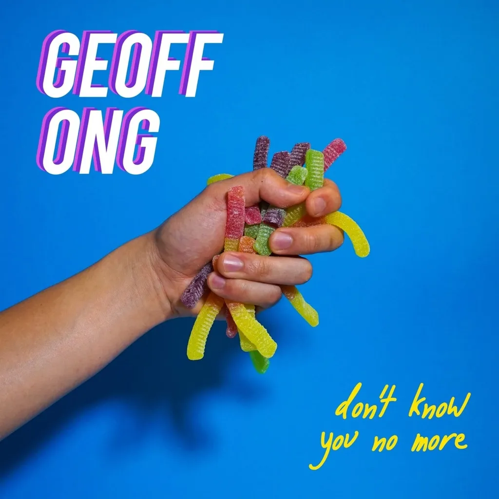 Don't Know You No More by Geoff Ong cover