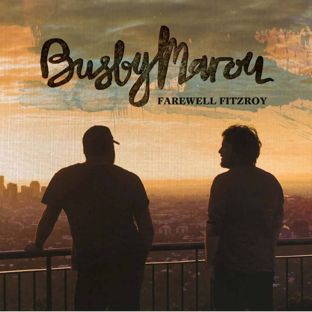 Farewell Fitzroy by Busby Marou cover