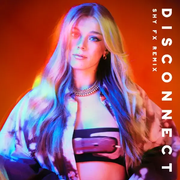 Disconnect (Shy FX Remix) by Becky Hill feat. Chase And Status cover