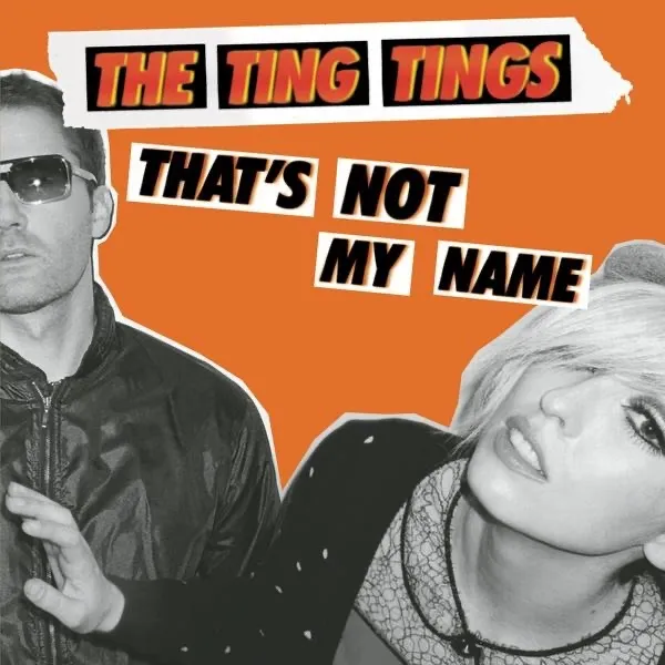 That's Not My Name by The Ting Tings cover