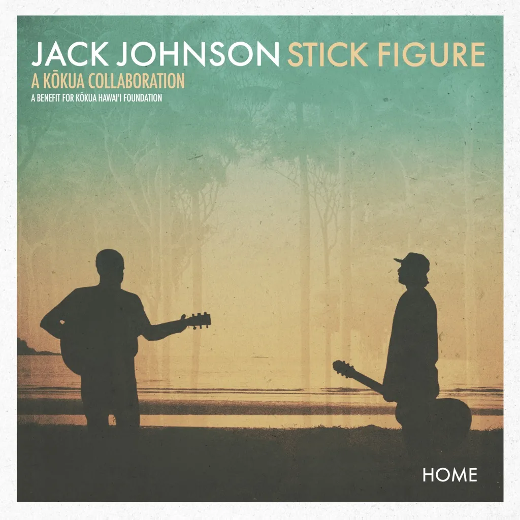 Home by Jack Johnson And Stick Figure cover