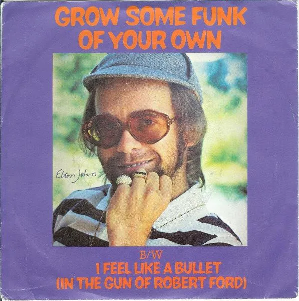 I Feel Like A Bullet / Grow Some Funk Of Your Own by Elton John cover