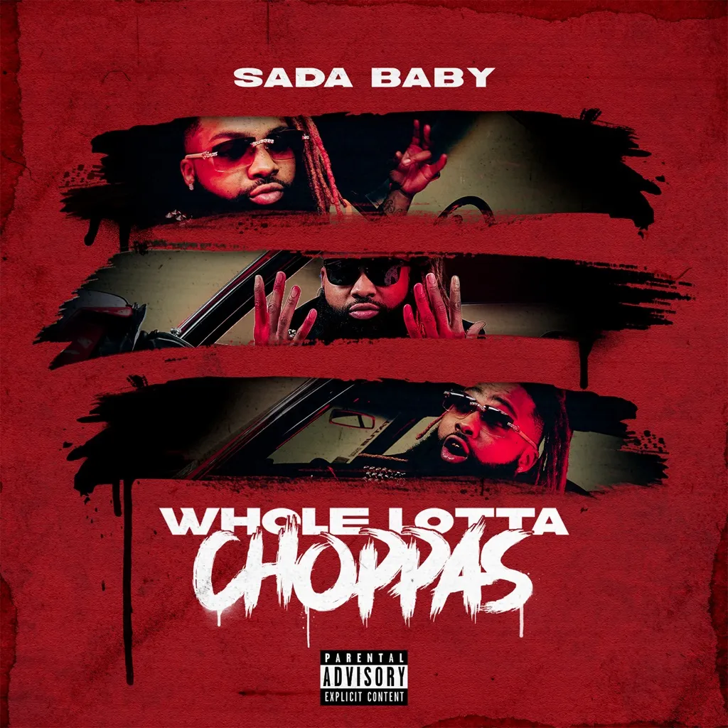 Whole Lotta Choppas by Sada Baby cover