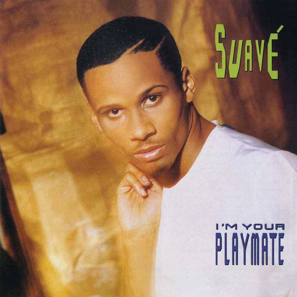 Im Your Playmate by Suave cover