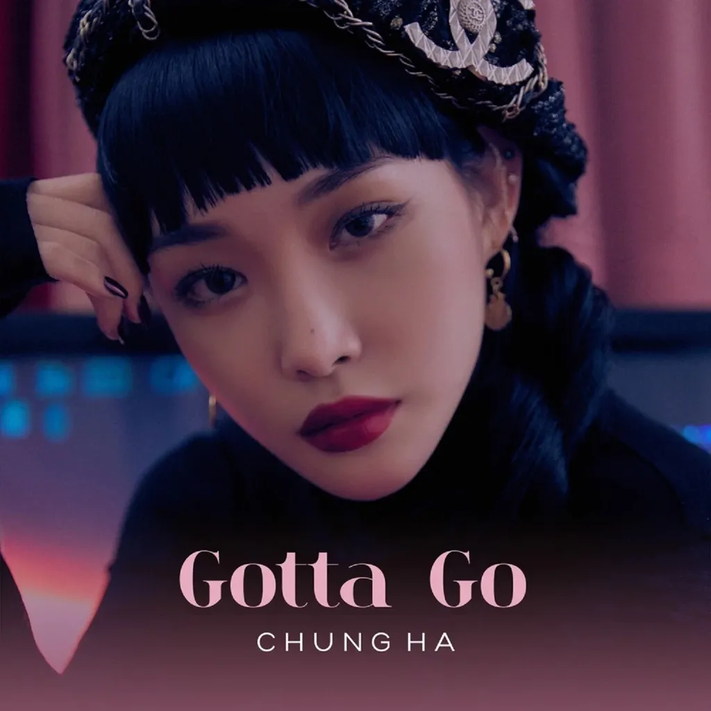 Gotta Go by Chung Ha cover