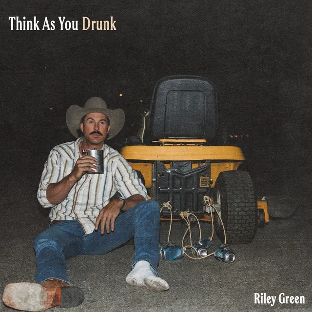 Think As You Drunk by Riley Green cover
