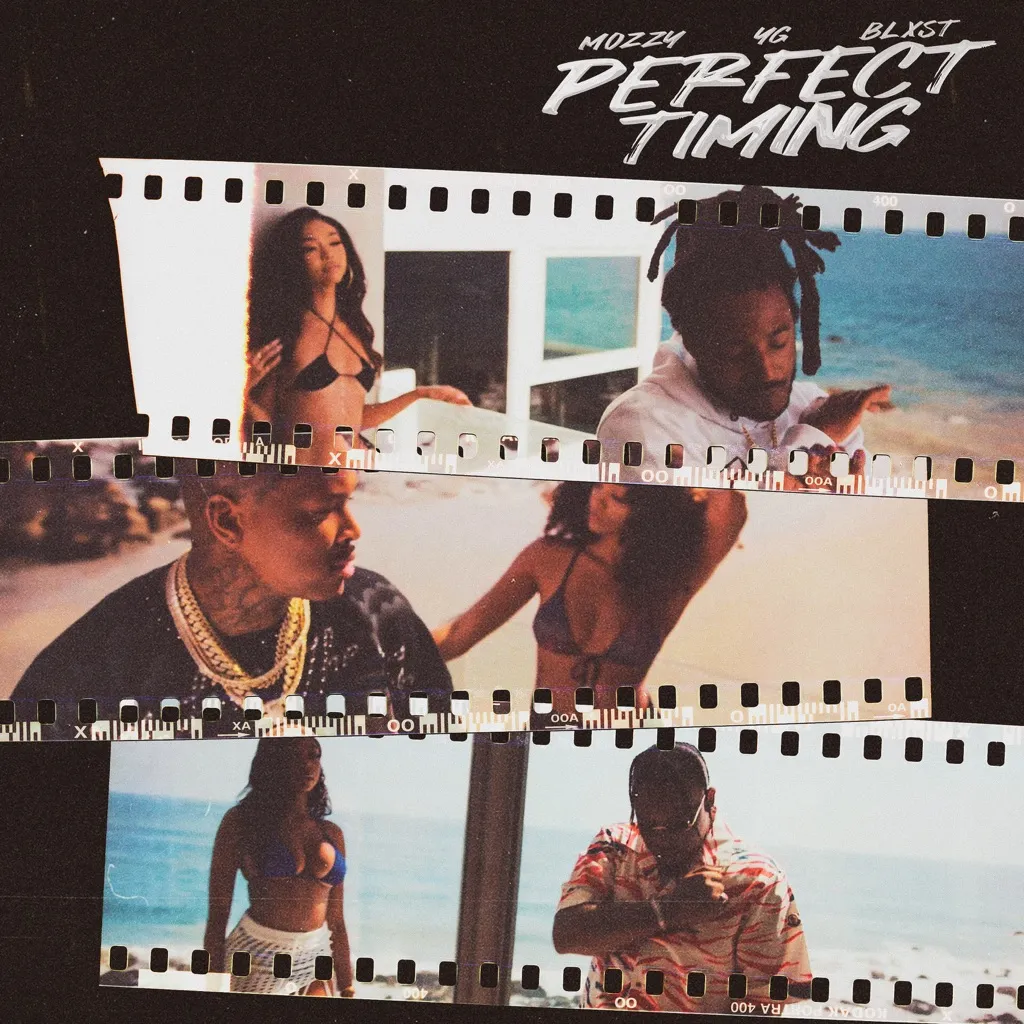 Perfect Timing by YG, Mozzy And Blxst cover