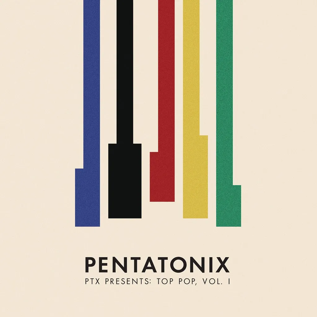 PTX Presents: Top Pop Vol. 1 by Pentatonix cover