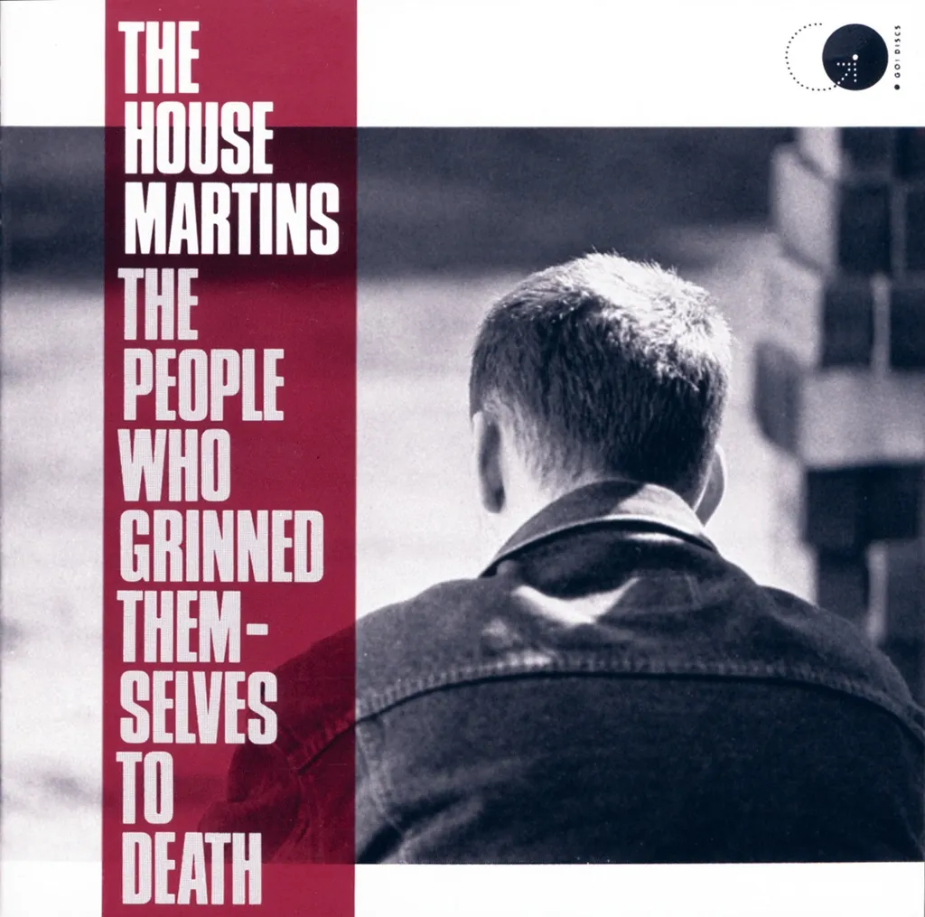 The People Who Grinned Themselves To Death by Housemartins cover