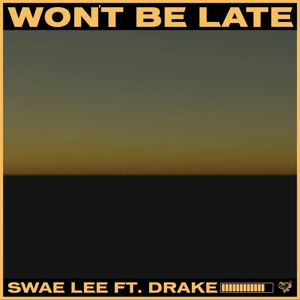 Won't Be Late by Swae Lee feat. Drake cover