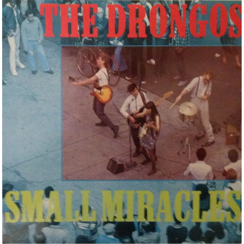 Small Miracles by The Drongos cover