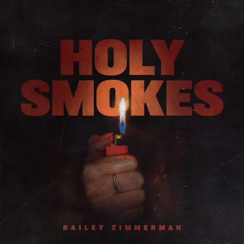 Holy Smokes by Bailey Zimmerman cover