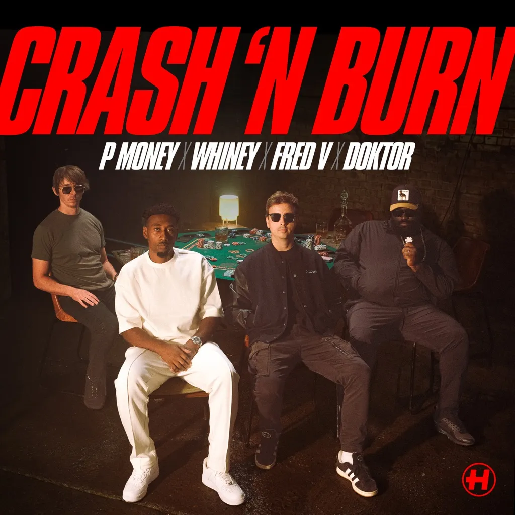 Crash 'N Burn by P Money, Whiney, Doktor And Fred V cover