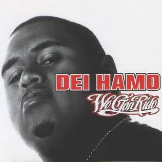 WE GON RIDE by Dei Hamo cover