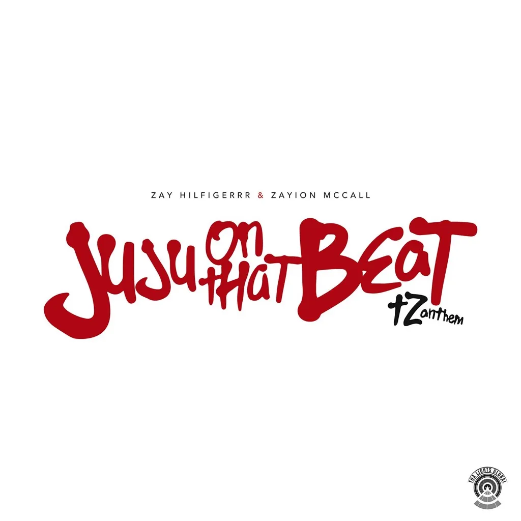 Juju On That Beat (TZ Anthem) by Zayion McCall And Zay Hilfigerrr cover