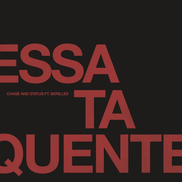 Essa Ta Quente by Chase And Status feat. Skrillex cover