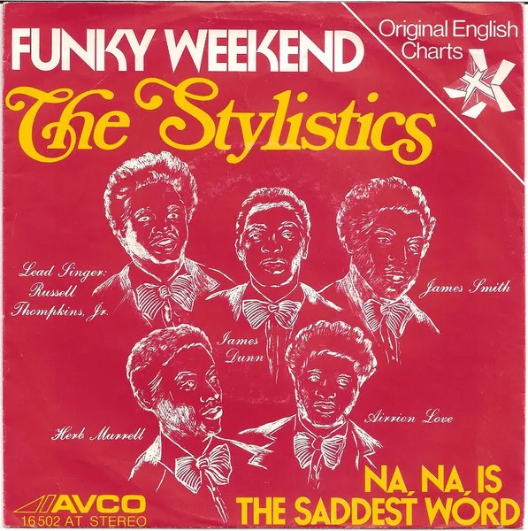 Funky Weekend by The Stylistics cover