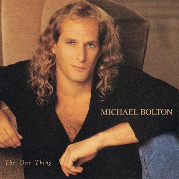 The One Thing by Michael Bolton cover