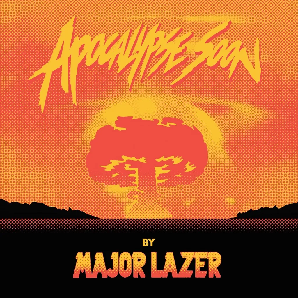 Apocalypse Soon EP by Major Lazer cover