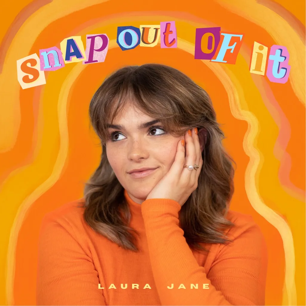 Snap Out Of It by Laura Jane cover