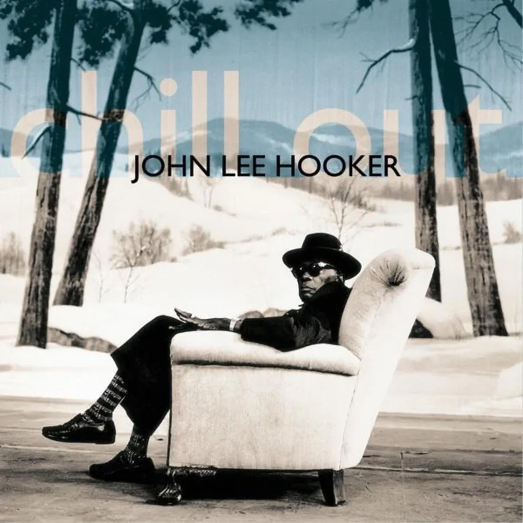 Chill Out by John Lee Hooker cover