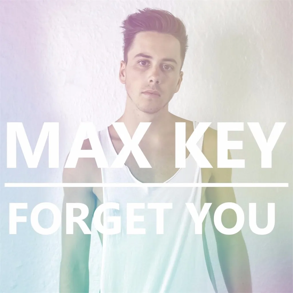 Forget You by Max Key cover