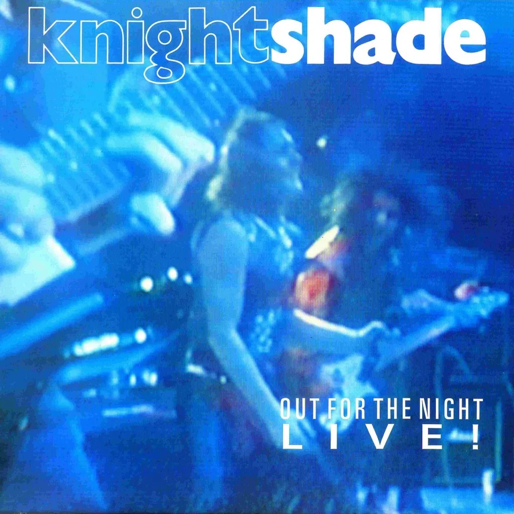 Out For The Night Live! by Knightshade cover