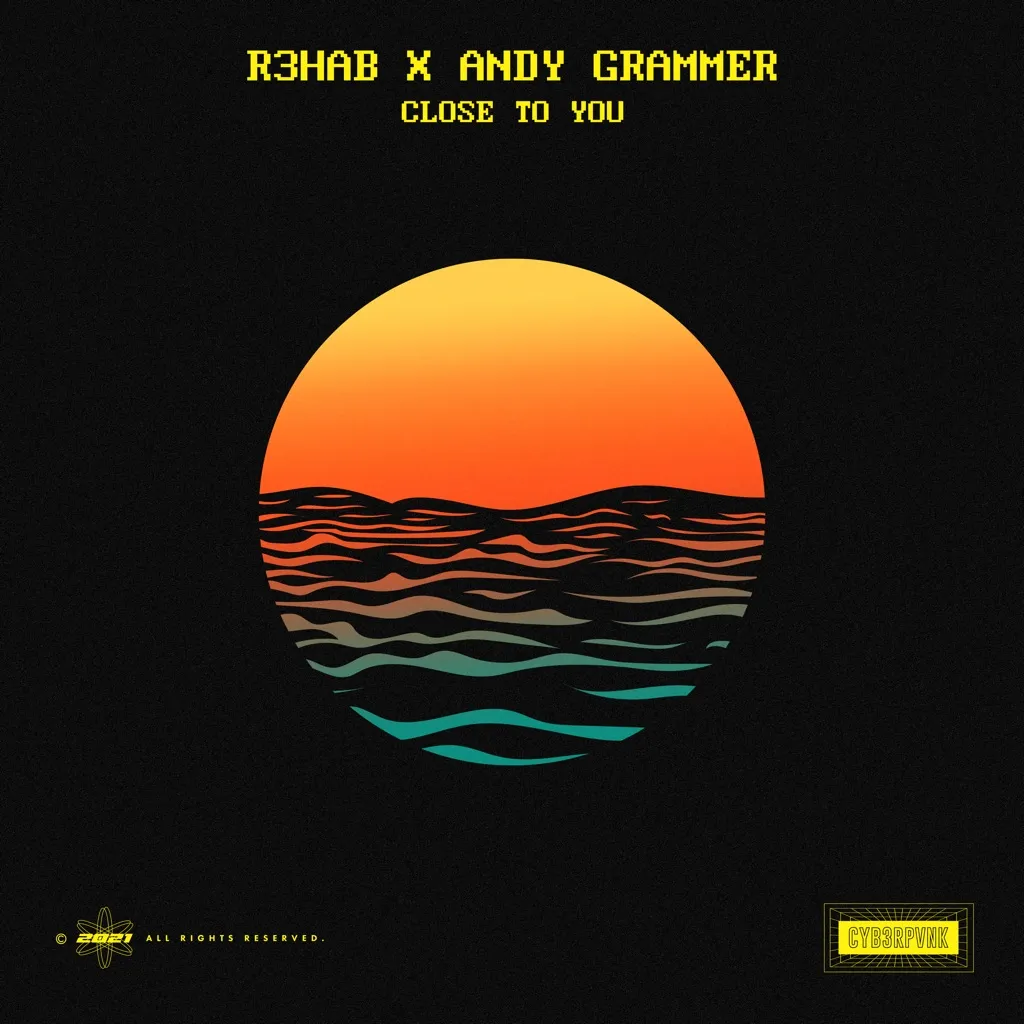 Close To You by R3HAB And Andy Grammer cover