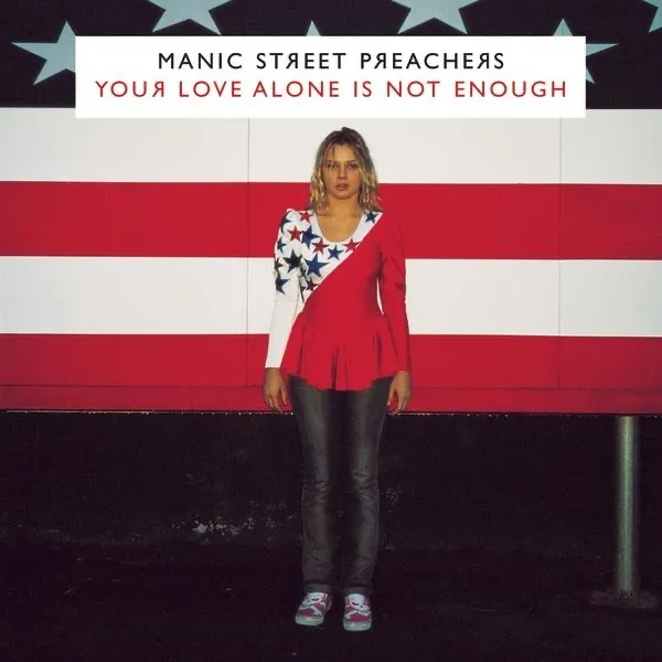 Your Love Alone (Is Not Enough) by Manic Street Preachers feat. Nina Persson cover