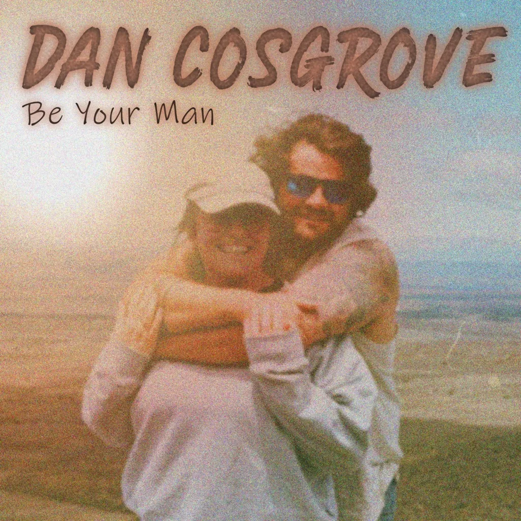 Be Your Man by Dan Cosgrove cover