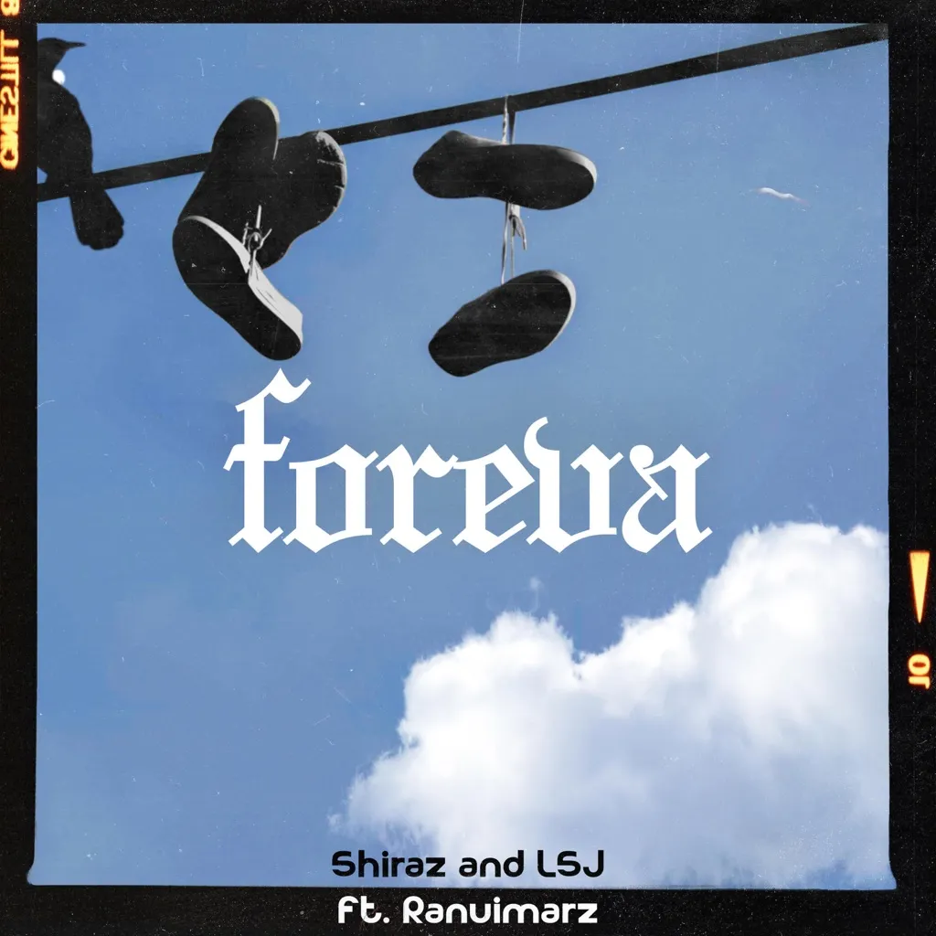 Foreva by Shiraz And LSJ feat. Ranuimarz cover