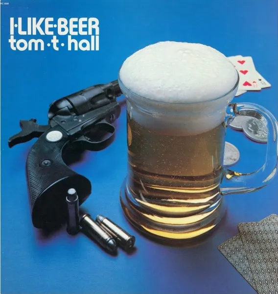 I Like Beer by Tom T Hall cover