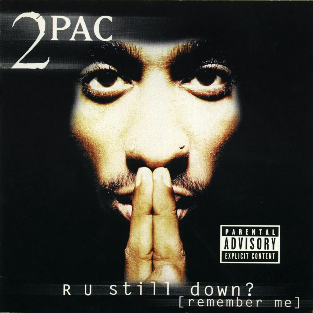 R U Still Down by 2Pac cover