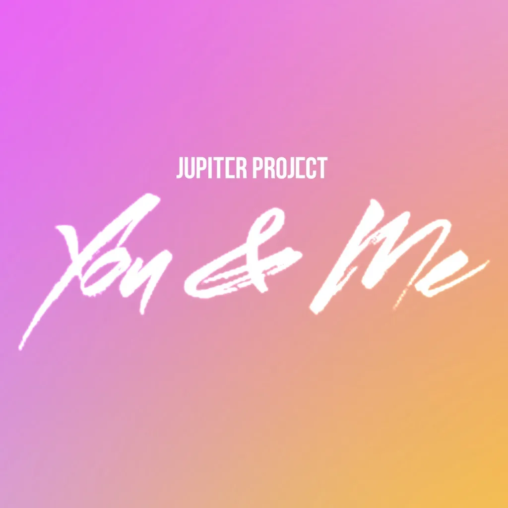 You & Me by Jupiter Project cover