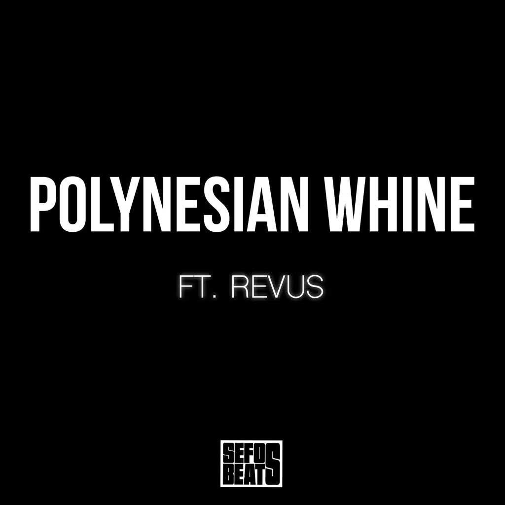 Polynesian Whine by Victor J Sefo feat. Revus cover